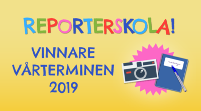 Reporterskola! Vinnare vårterminen 2019
